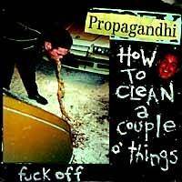 Propagandhi : How To Clean A Couple O' Things